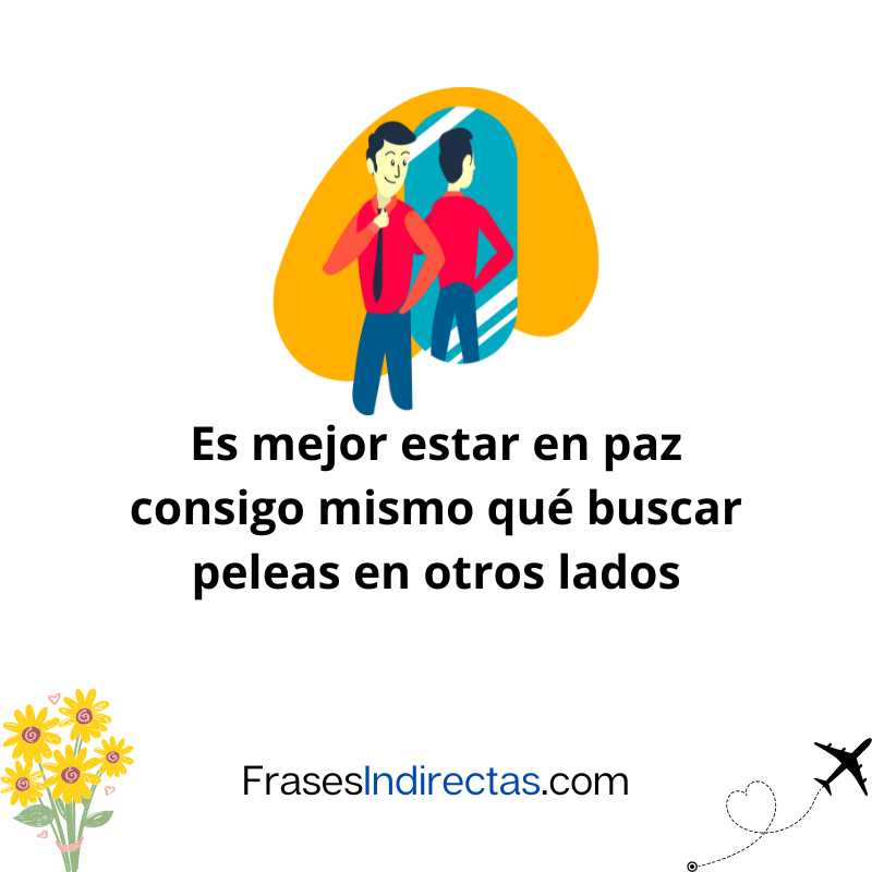 116 Frases De Amor Propio Para Hombres Frases Indirectas 1788