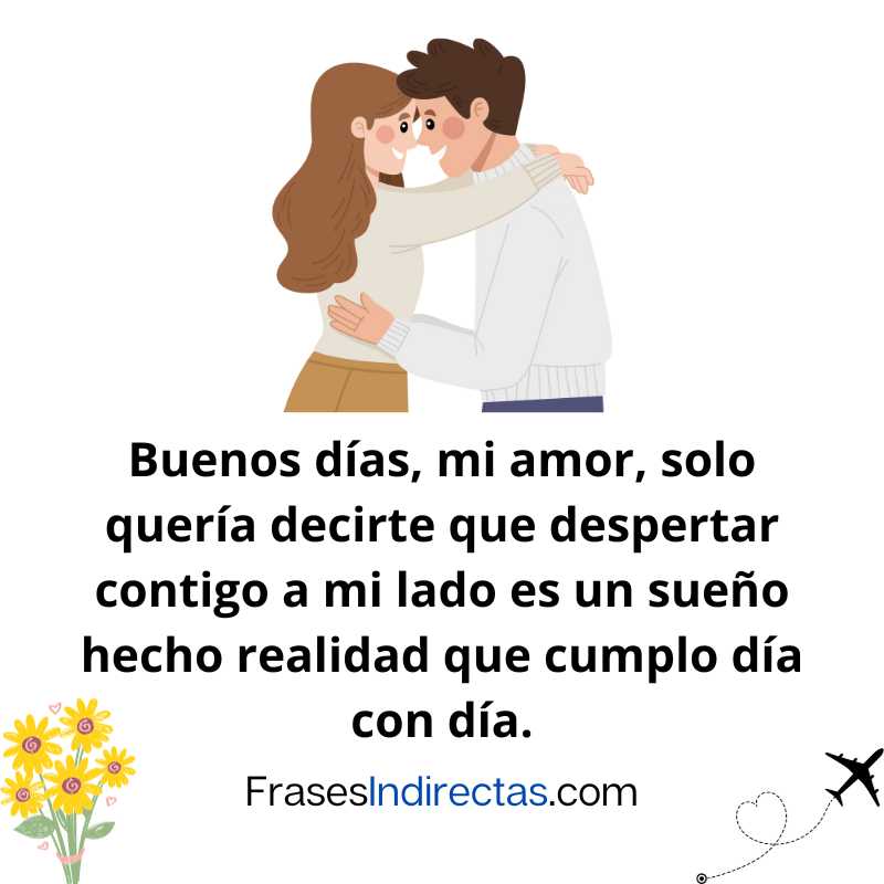 97 Frases De Buenos Días Mi Amor Para Enviar Por Mensaje 8748