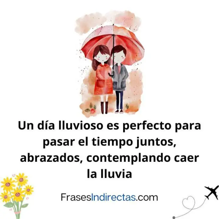 48 Frases románticas de la lluvia Frases Indirectas